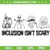 Inclusion Isn't Scary SVG, Slp Halloween Sped Teacher SVG, Skeleton Ghost DXF SVG PNG EPS