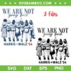 We are Not Going Back Kamala SVG, Girls Harris Walz 2024 SVG PNG, 2 Files Kamala Harris DXF SVG PNG EPS We are Not Going Back Kamala SVG, Girls Harris Walz 2024 SVG PNG, 2 Files Kamala Harris DXF SVG PNG EPS