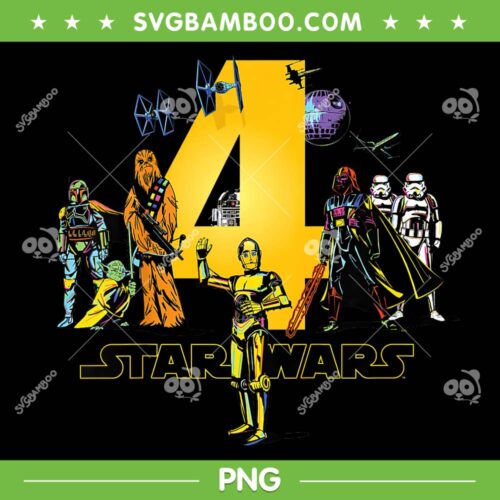 Star Wars Classic Characters Fourth Birthday PNG, Star Wars Party 4 Year Old PNG