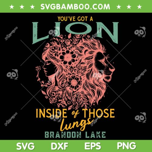 You've Got A Lion Inside of Those Lungs Brandon Lake SVG, Let Your Lion Out Brandon SVG, Praise Jesus SVG PNG