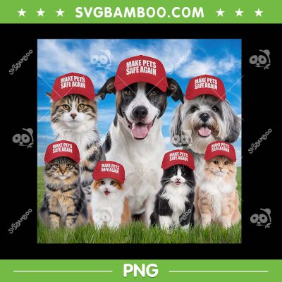 Make Pets Safe Again PNG, Donald Trump Democratic Republican PNG, Funny Trump Dogs Cats Red Hat PNG
