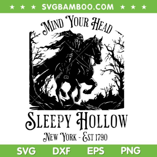 Mind Your Head Sleepy Hollow 2024 SVG, Halloween Horror Movie Sleepy Hollow SVG PNG