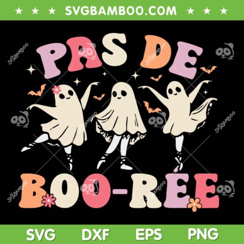 Pas de Boo Ree SVG PNG, Ghost Ballet Dancer Halloween SVG, Dance Teacher DXF SVG PNG EPS