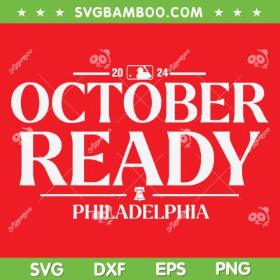 Philly October Ready SVG, We Own The East Phillies SVG PNG