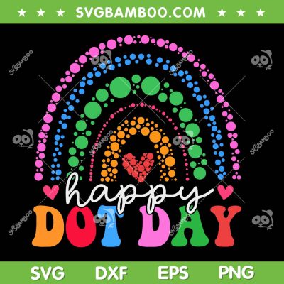 Rainbow Happy Dot Day SVG, Women Teacher Dot Day SVG PNG