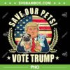 Save Our Pets Vote For Trump 2024 PNG, Trump Vance 2024 Election PNG