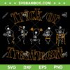 Skeleton Trick or Treatment SVG PNG, Funny Halloween Skeleton Gym SVG