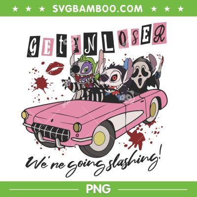 Stitch Get In Loser We Are Going Slashing PNG, Funny Stitch Horror Characters in Car PNG, Disney Stitch Scary Movie PNG