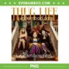 Hocus Pocus Thug Life PNG, The Sanderson Sisters Thug Life PNG, Bad Witches PNG Hocus Pocus Thug Life PNG, The Sanderson Sisters Thug Life PNG, Bad Witches PNG