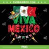 Viva Mexico Mexican Independence Day PNG, Independencia De Mexico PNG Viva Mexico Mexican Independence Day PNG, Independencia De Mexico PNG