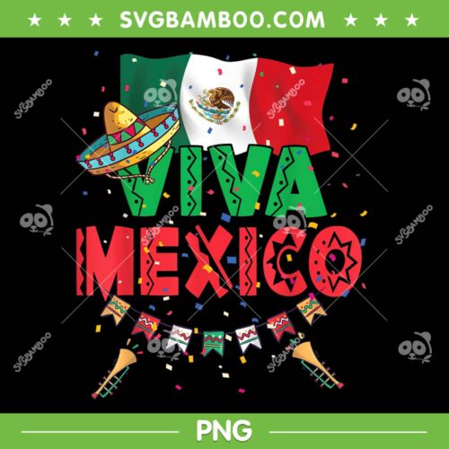 Viva Mexico Mexican Independence Day PNG, Independencia De Mexico PNG