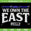 We Own The East 2024 SVG PNG, Philadelphia Phillies 1st National League East 2024 SVG We Own The East 2024 SVG PNG, Philadelphia Phillies 1st National League East 2024 SVG