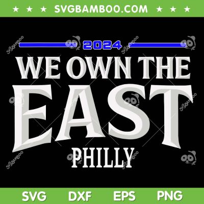We Own The East 2024 SVG PNG, Philadelphia Phillies 1st National League East 2024 SVG