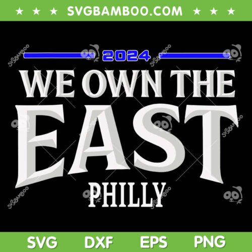 We Own The East 2024 SVG PNG, Philadelphia Phillies 1st National League East 2024 SVG