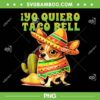 Yo Quiero Taco Chihuahua Dog PNG, Chihuahua Taco Bell PNG, Funny Dog Cinco De Mayo PNG