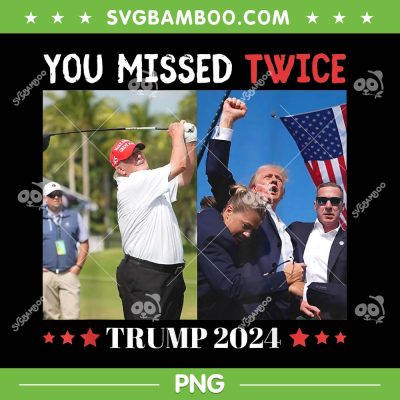 You Missed Twice Trump 2024 PNG, Donald Trump Golf You Missed PNG You Missed Twice Trump 2024 PNG, Donald Trump Golf You Missed PNG