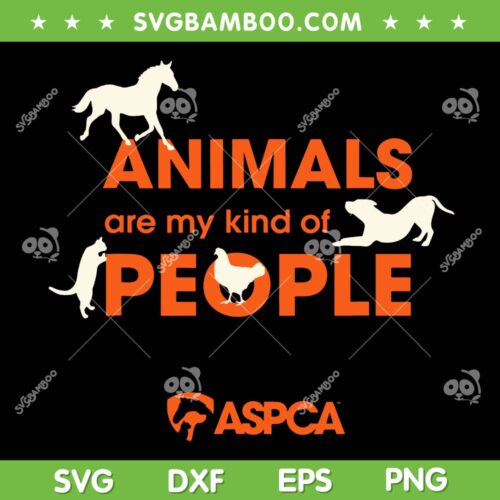 Animals Are My Kind of People SVG, Aspca Logo SVG PNG, Womens Pets Lover DXF SVG PNG EPS