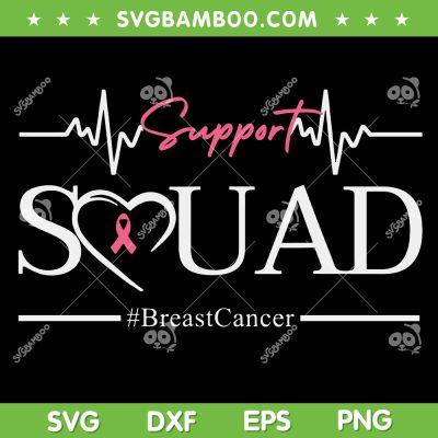 Support Breast Cancer Squad SVG PNG, Heart and Pink Ribbon SVG Support Breast Cancer Squad SVG PNG, Heart and Pink Ribbon SVG