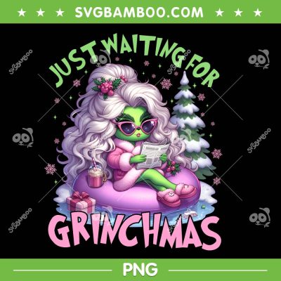 Girls Grinch Just Waiting for Christmas PNG, Cute Women Just Waiting for Grinchmas PNG Girls Grinch Just Waiting for Christmas PNG, Cute Women Just Waiting for Grinchmas PNG