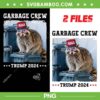 Garbage Crew Trump 2024 PNG, Funny Raccoon Maga Garbage PNG, Funny Trumps Supporters Are Garbage Joe Biden PNG Garbage Crew Trump 2024 PNG, Funny Raccoon Maga Garbage PNG, Funny Trumps Supporters Are Garbage Joe Biden PNG