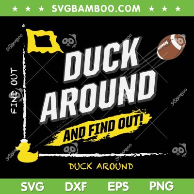 Funny Duck Around and Find Out SVG PNG, Football Duck Around SVG, Rugby Ball Teacher Math DXF SVG PNG EPS