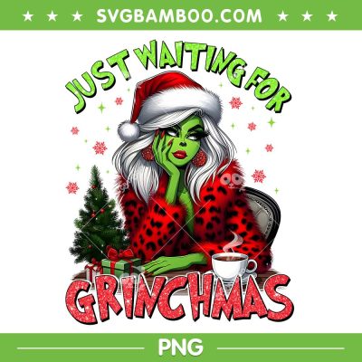 Girls Just Waiting for Grinchmas PNG, Womens Cheetah Grinch Merry Christmas PNG