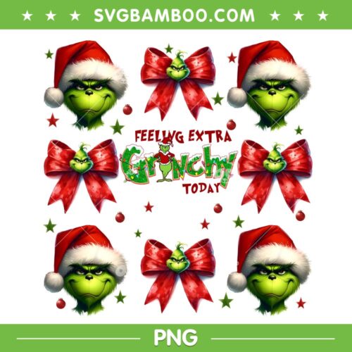Grinch Coquette Bow PNG, Santa Grinch Head Art PNG, Feeling Extra Grinchy Today PNG
