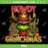 Howdy Grinchmas PNG, Grinch Cowboy Howdy PNG