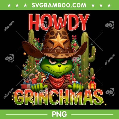Howdy Grinchmas PNG, Grinch Cowboy Howdy PNG