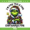 Grinch I'm Fine this is Fine Everythings Fine PNG, Grinch Christmas Lights PNG