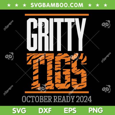 Gritty Tigs SVG, Baseball Detroit Tigers Gritty SVG PNG, October Ready 2024 DXF SVG PNG EPS