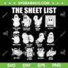 Halloween The Sheet List SVG, Funny Boo Sheet Halloween SVG PNG, Ghost List DXF SVG PNG EPS Halloween The Sheet List SVG, Funny Boo Sheet Halloween SVG PNG, Ghost List DXF SVG PNG EPS