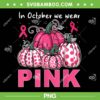 In October We Wear Pink Pumpkin PNG, Pink Pumpkin Ribbon Halloween PNG In October We Wear Pink Pumpkin PNG, Pink Pumpkin Ribbon Halloween PNG