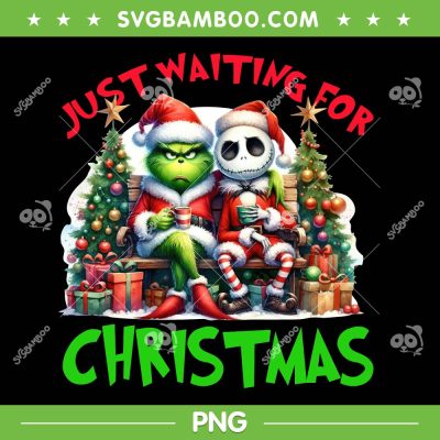 Grinch and Jack Skellington Just waiting for Christmas PNG, Funny Christmas Grinch and Jack Friends PNG Grinch and Jack Skellington Just waiting for Christmas PNG, Funny Christmas Grinch and Jack Friends PNG