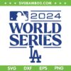 Dodgers Baseball World Series 2024 SVG PNG, Los Angeles Championship 2024 SVG Dodgers Baseball World Series 2024 SVG PNG, Los Angeles Championship 2024 SVG