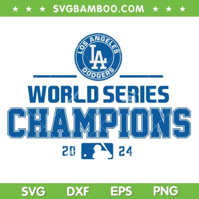 Dodgers Baseball World Series Champions 2024 SVG, Los Angeles Dodgers Championship 2024 SVG PNG Dodgers Baseball World Series Champions 2024 SVG, Los Angeles Dodgers Championship 2024 SVG PNG
