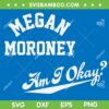 Megan Moroney Am I Okay Tour SVG PNG, 2 Files Megan Moroney SVG, I Okay Tour Tour DXF SVG PNG EPS