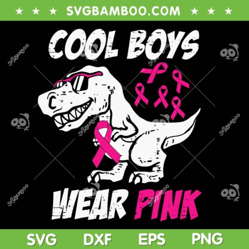 Cool Boys Wear Pink SVG PNG, Kids Dinosaur Breast Cancer Awareness SVG