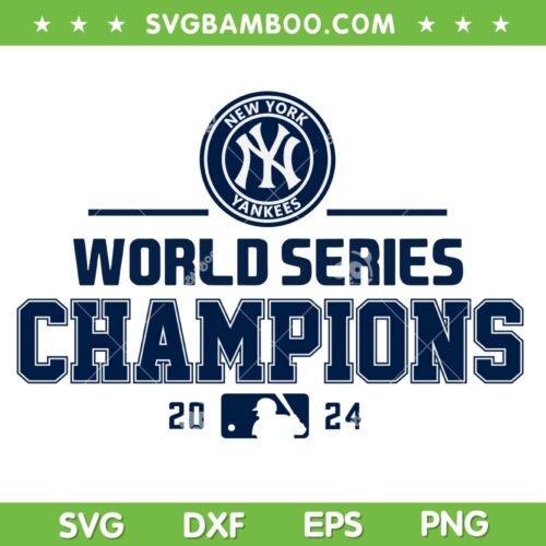 Yankees World Series Champions 2024 SVG, New York Yankees Baseball Championship 2024 SVG PNG