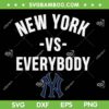 New York Yankees vs Everybody SVG, Yankees Baseball vs Everyone SVG PNG New York Yankees vs Everybody SVG, Yankees Baseball vs Everyone SVG PNG