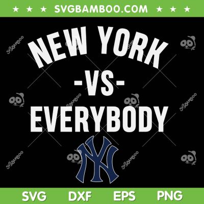 New York Yankees vs Everybody SVG, Yankees Baseball vs Everyone SVG PNG New York Yankees vs Everybody SVG, Yankees Baseball vs Everyone SVG PNG