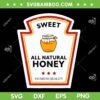 Sweet All Natural Honey Costume SVG, Honey Condiment Group Halloween Costume SVG PNG Sweet All Natural Honey Costume SVG, Honey Condiment Group Halloween Costume SVG PNG