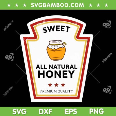 Sweet All Natural Honey Costume SVG, Honey Condiment Group Halloween Costume SVG PNG Sweet All Natural Honey Costume SVG, Honey Condiment Group Halloween Costume SVG PNG
