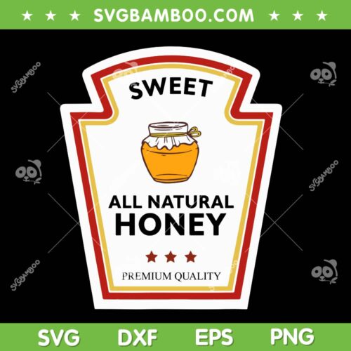 Sweet All Natural Honey Costume SVG, Honey Condiment Group Halloween Costume SVG PNG
