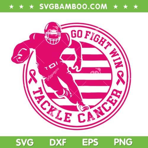 Go Fight Win Tackle Cancer SVG PNG, Breast Cancer Awareness Football SVG, Pink Ribbon Boys Kid DXF SVG PNG EPS