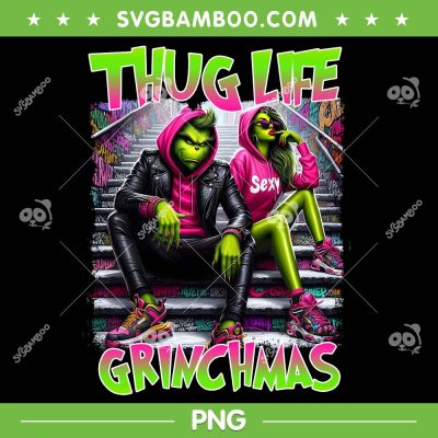 Thug Life Grinchmas PNG, Boys Girls Grinch Thug Life PNG, Christmas Street Grinch PNG Thug Life Grinchmas PNG, Boys Girls Grinch Thug Life PNG, Christmas Street Grinch PNG