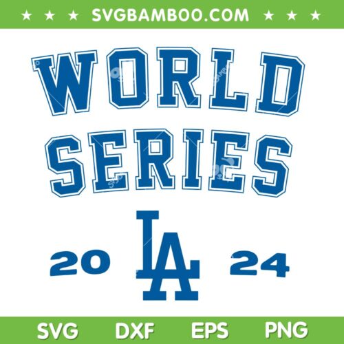 Los Angeles Dodgers World Series SVG, World Series Dodgers 2024 SVG PNG