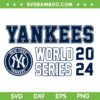 Yankees World Series 2024 SVG PNG, New York Yankees Baseball SVG, Yankees Champions DXF SVG PNG EPS
