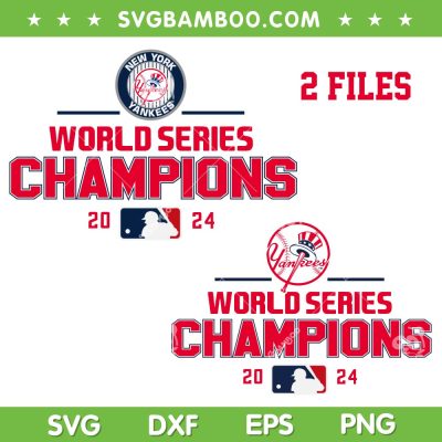 Yankees World Series Champions SVG, 2 Files Yankees Baseball Champs 2024 SVG PNG