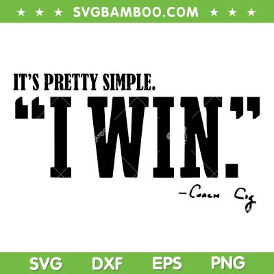 Cignetti i win SVG PNG, Indiana Coach Cignetti SVG, American Football Cignetti DXF SVG PNG EPS